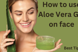 How to Use Aloe Vera Gel on Your Face