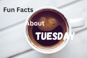 Fun Fact about Tuesday